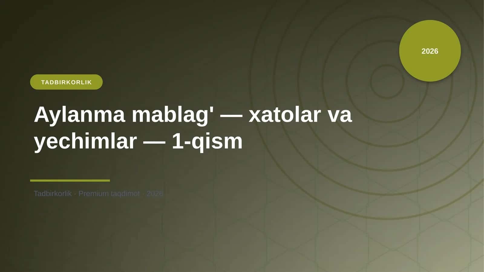 Aylanma mablag' — xatolar va yechimlar — 1-qism 1