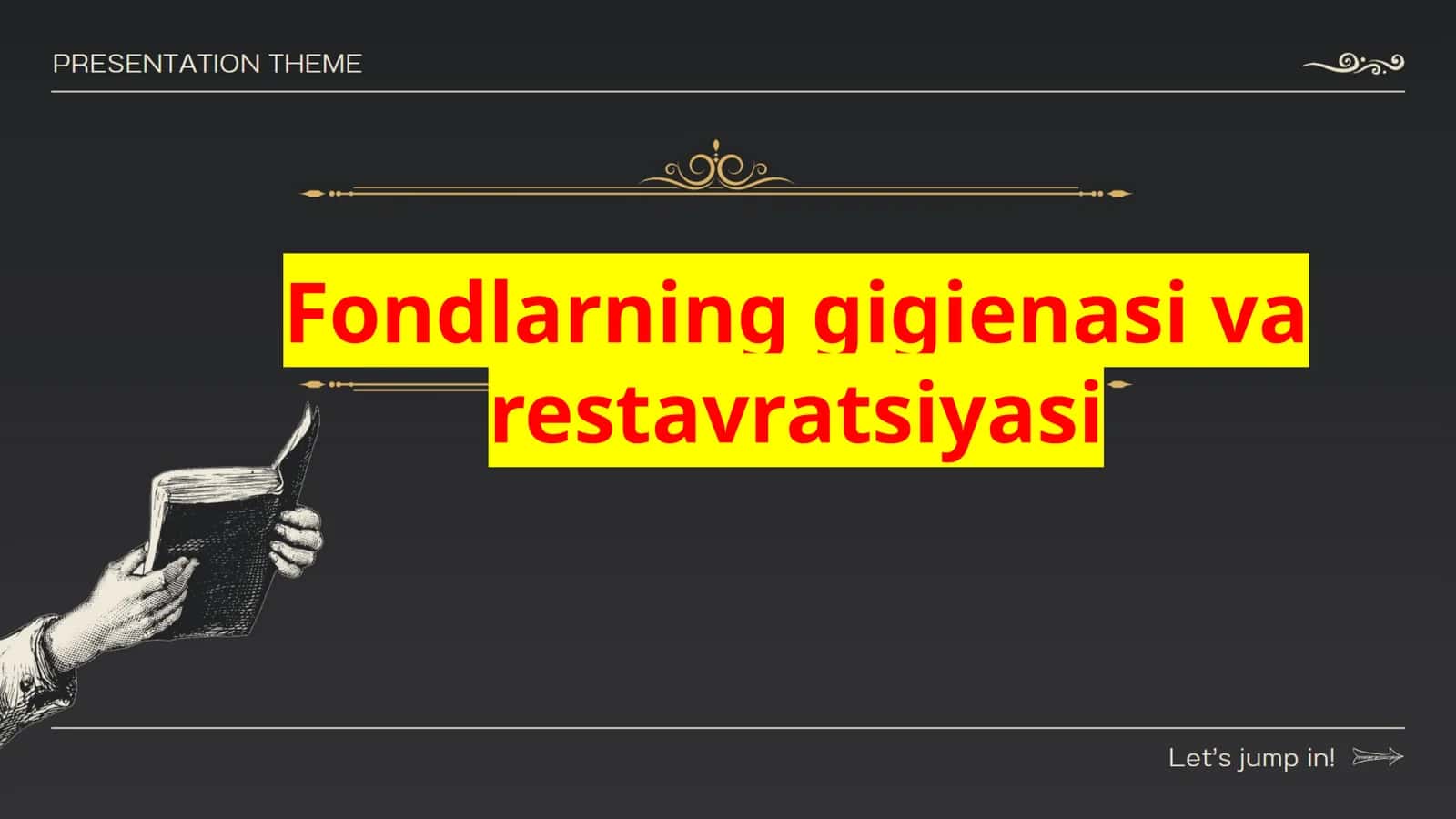 Fondlarning gigiyenasi va restavratsiyasi 1