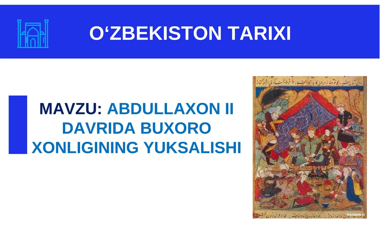 ABDULLAXON II DAVRIDA BUXORO XONLIGINING YUKSALISHI 1