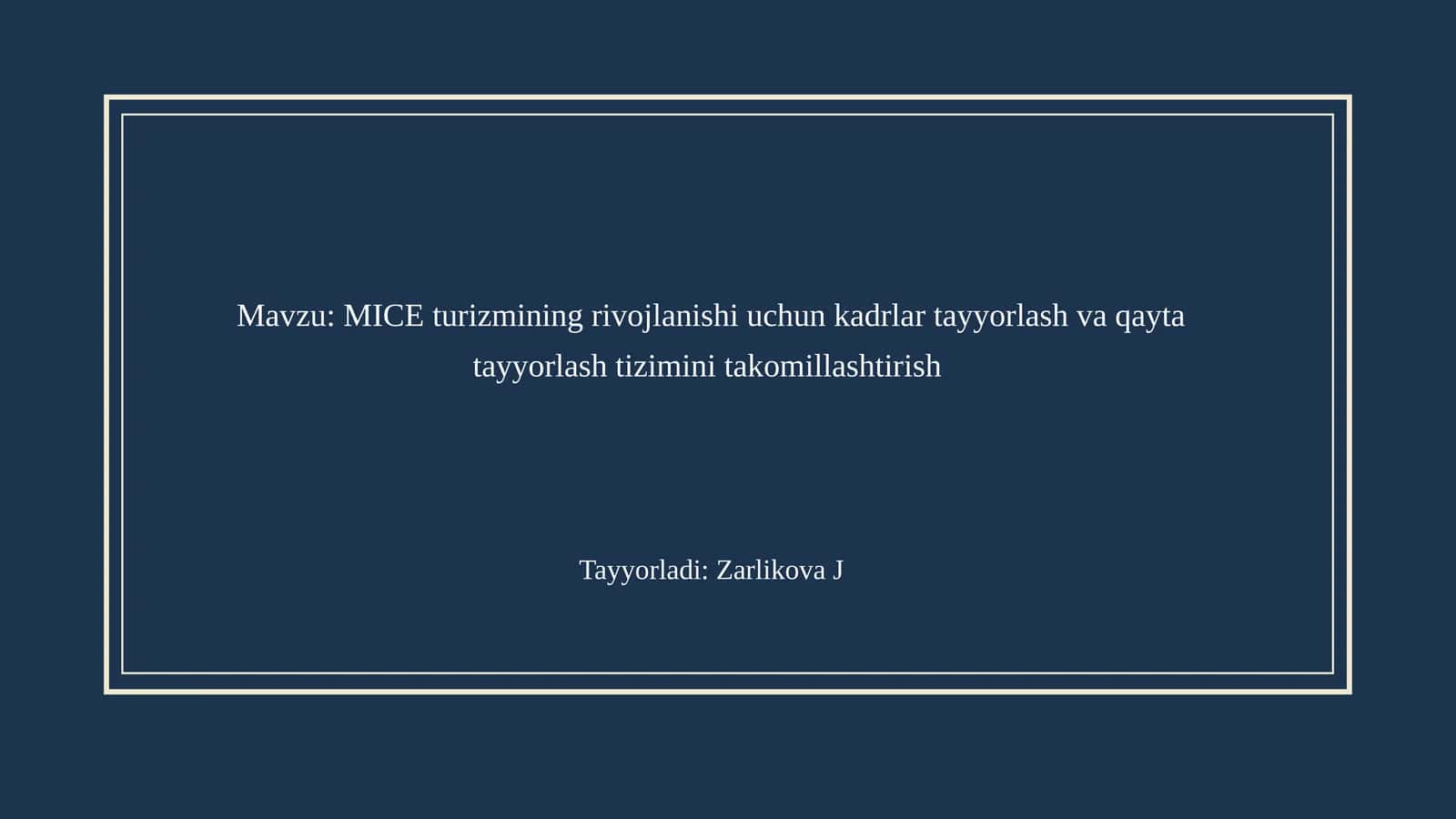 MICE turizmining rivojlanishi uchun kadrlar tayyorlash va qayta tayyorlash tizimini takomillashtirish 1