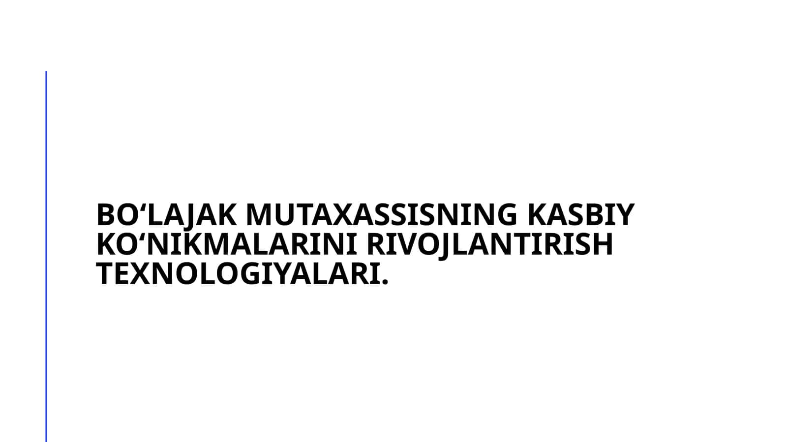Iqtisodchilar uchun kasbiy ko‘nikmalar va rivojlanish texnologiyalari 1