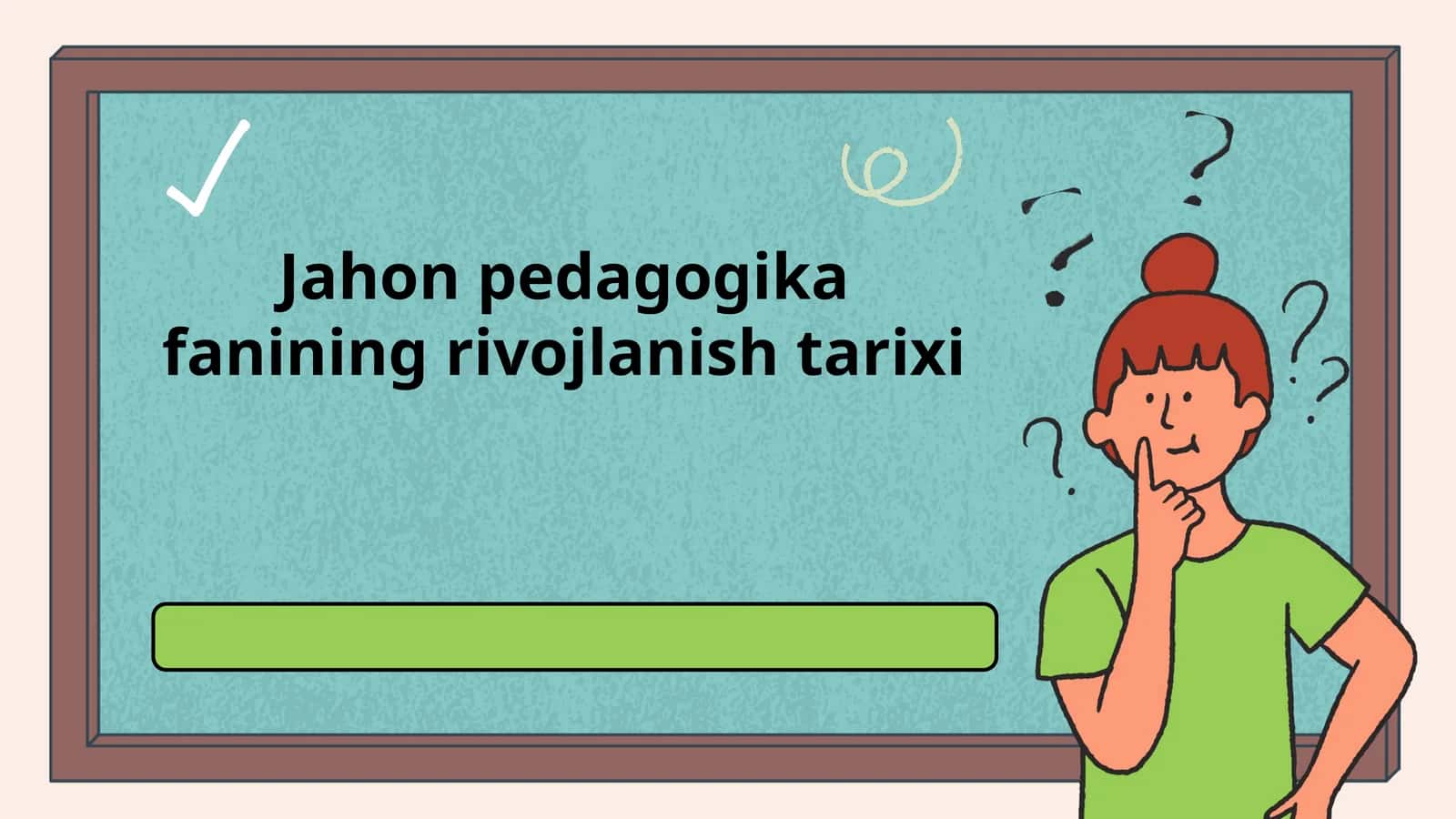 Jahon pedagogika fanining rivojlanish tarixi 1