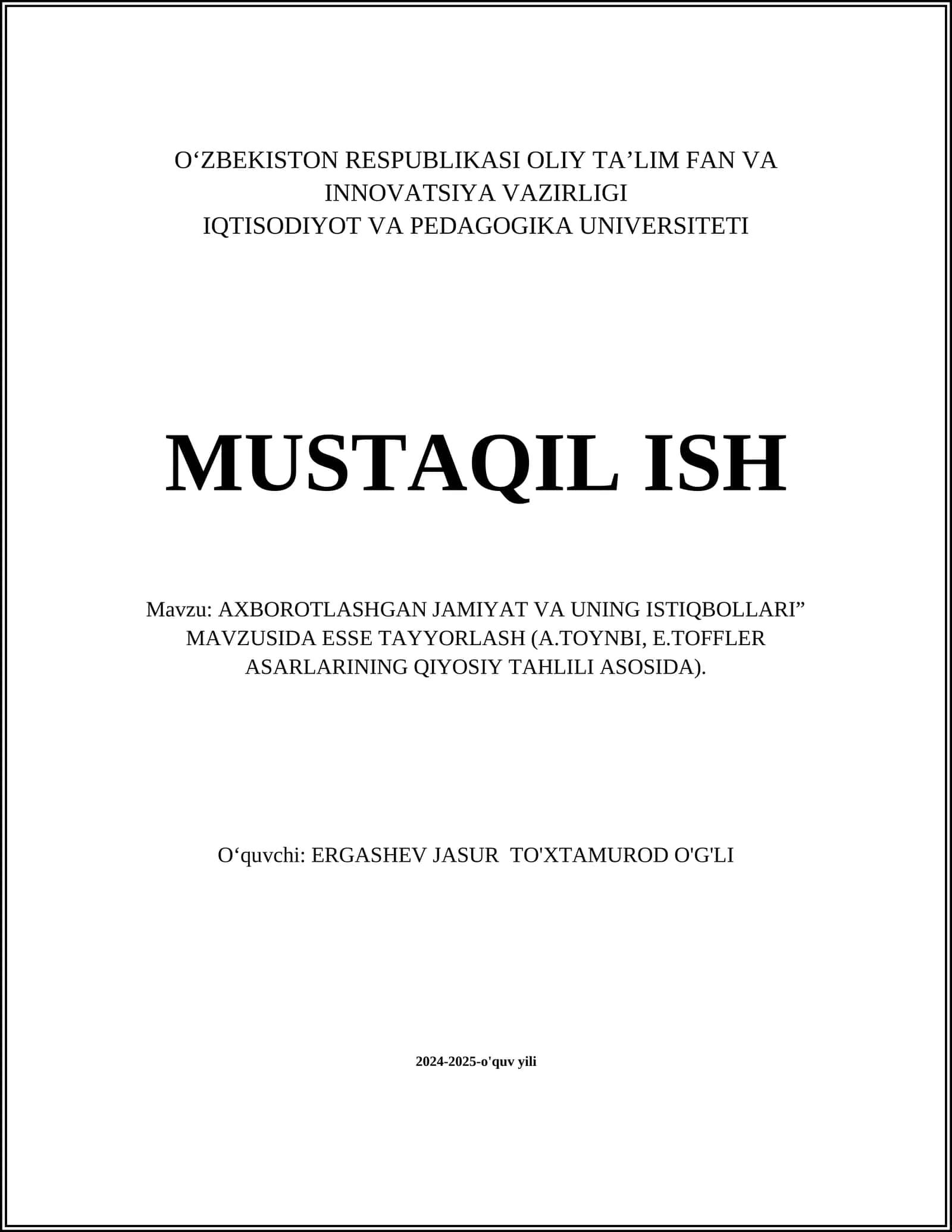 AXBOROTLASHGAN JAMIYAT VA UNING ISTIQBOLLARI” MAVZUSIDA ESSE TAYYORLASH (A.TOYNBI, E.TOFFLER ASARLARINING QIYOSIY TAHLILI ASOSIDA) 1