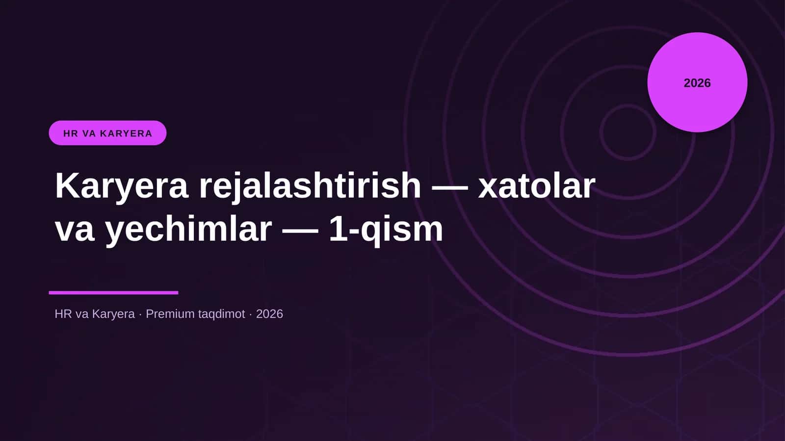 Karyera rejalashtirish - xatolar va yechimlar - 1-qism 1
