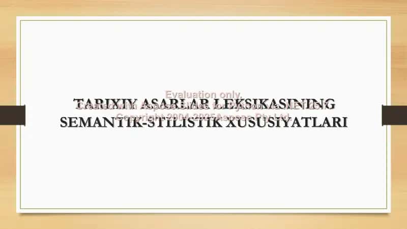 TARIXIY ASARLAR LEKSIKASINING SEMANTIK-STILISTIK XUSUSIYATLARI 1