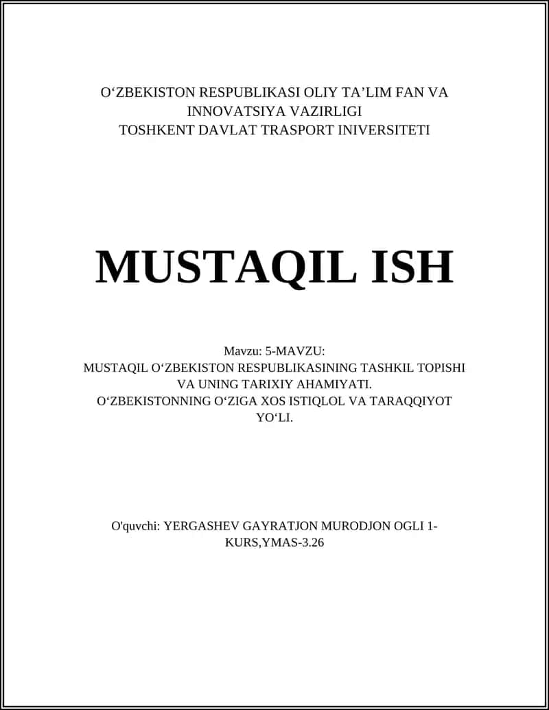 MUSTAQIL OʻZBEKISTON RESPUBLIKASINING TASHKIL TOPISHI VA UNING TARIXIY AHAMIYATI 1