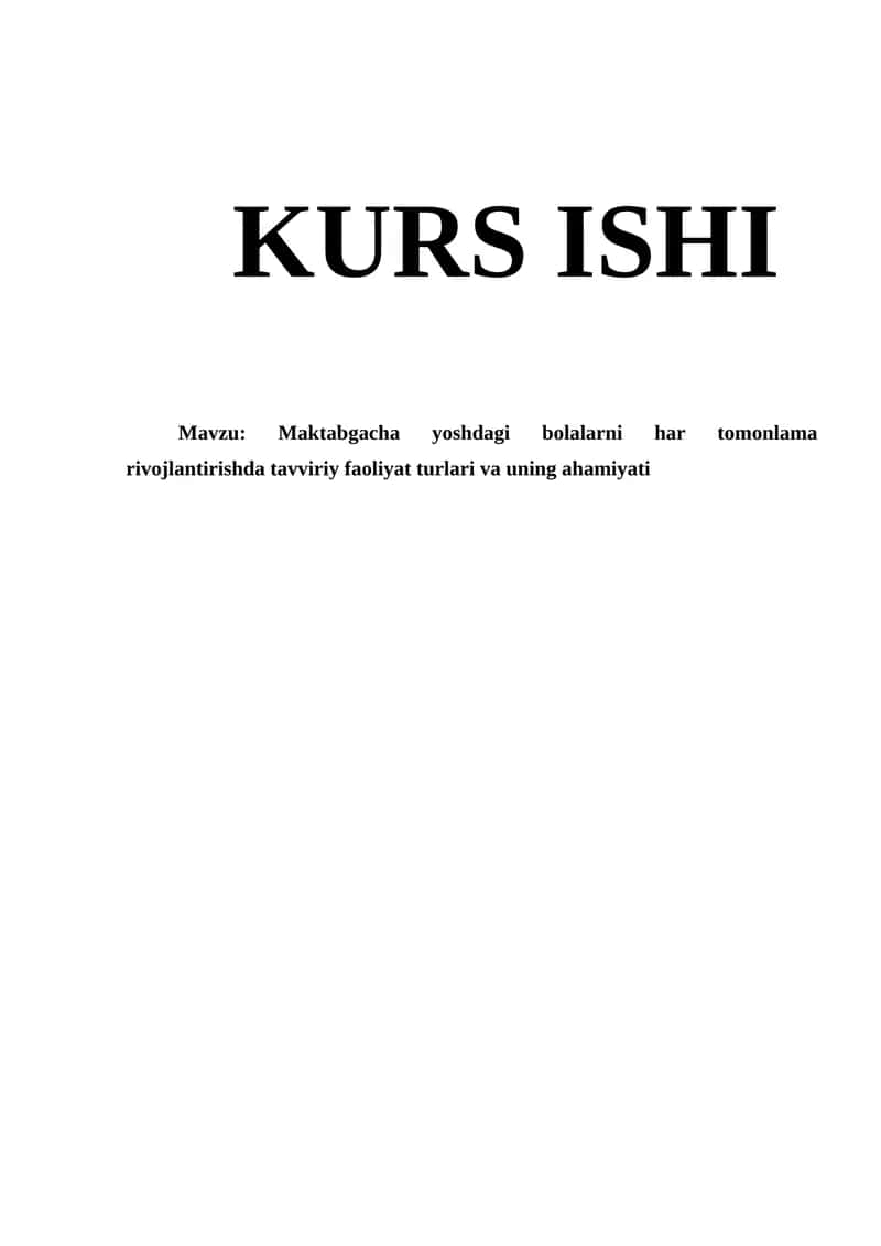 Maktabgacha yoshdagi bolalarni har tomonlama rivojlantirishda tavviriy faoliyat turlari va uning ahamiyati 1