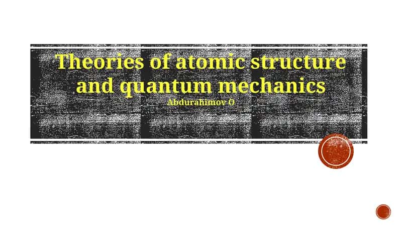 Quantum Mechanics and Atomic Structure 1