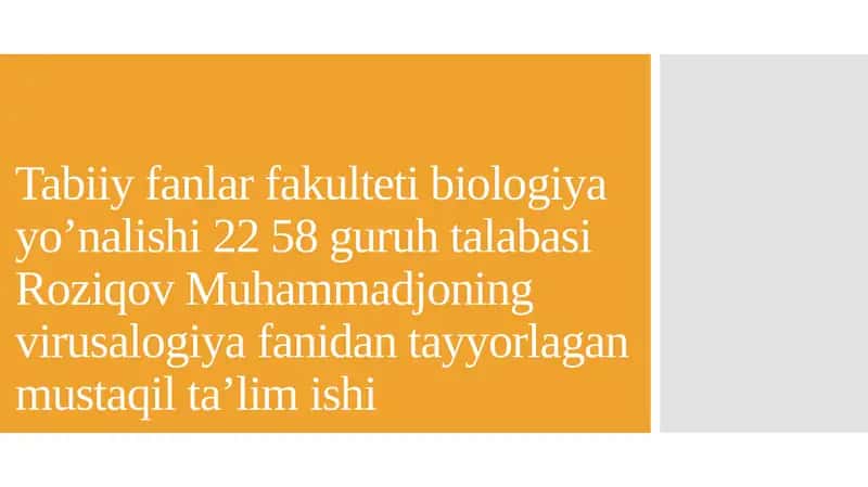 Virusalogiya fanidan tayyorlagan mustaqil ta'limishi 1