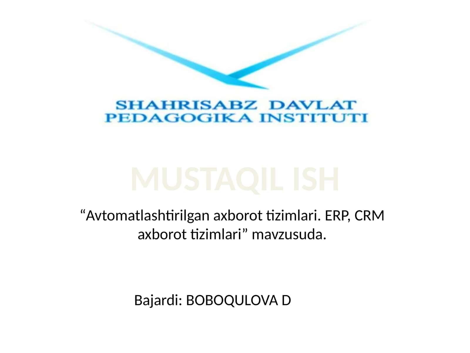Avtomatlashtirilgan axborot tizimlari. ERP, CRM axborot tizimlari 1