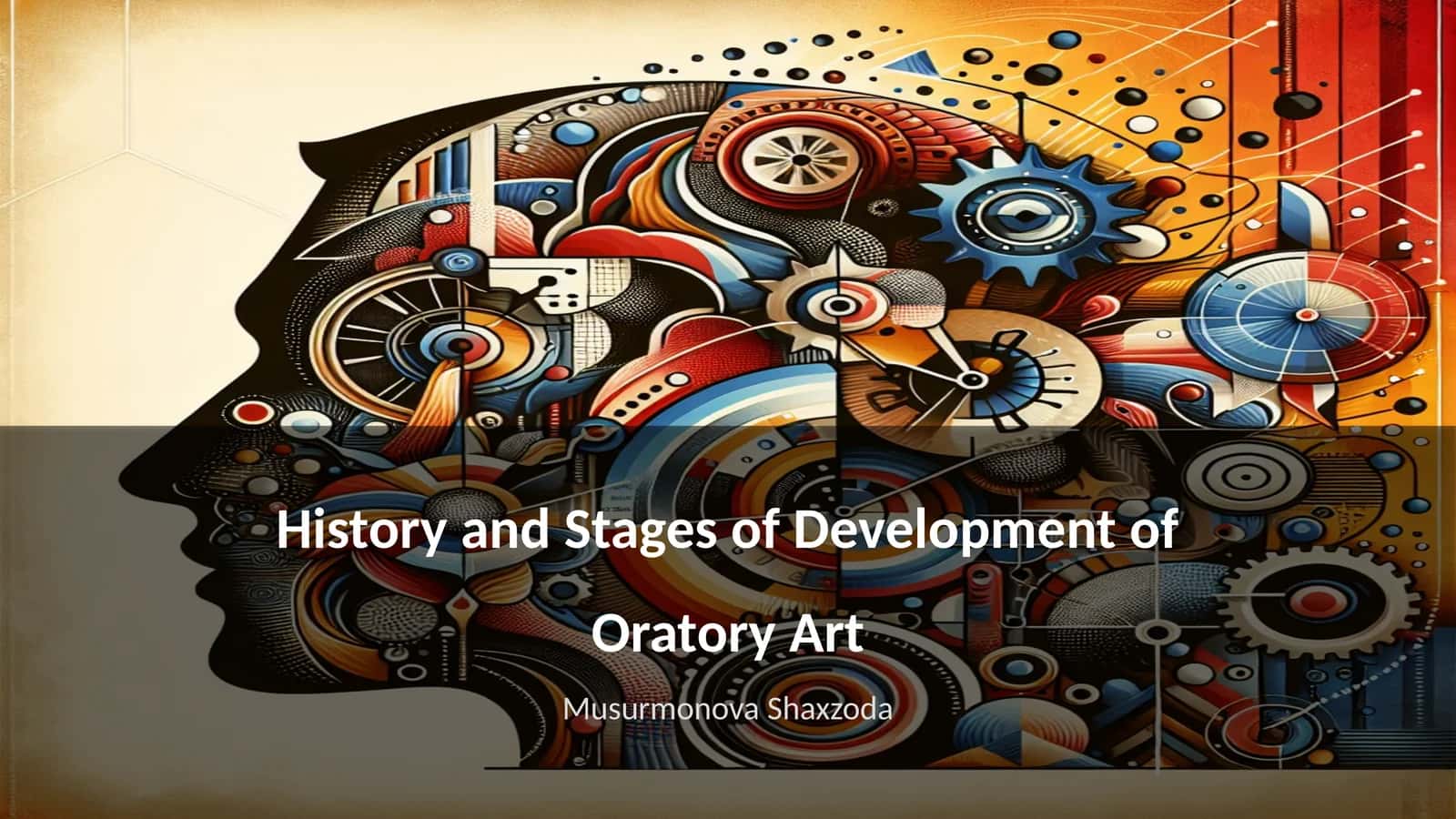 History and Stages of Development of Oratory Art 1