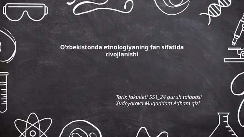 Oʻzbekistonda etnologiyaning fan sifatida rivojlanishi 1