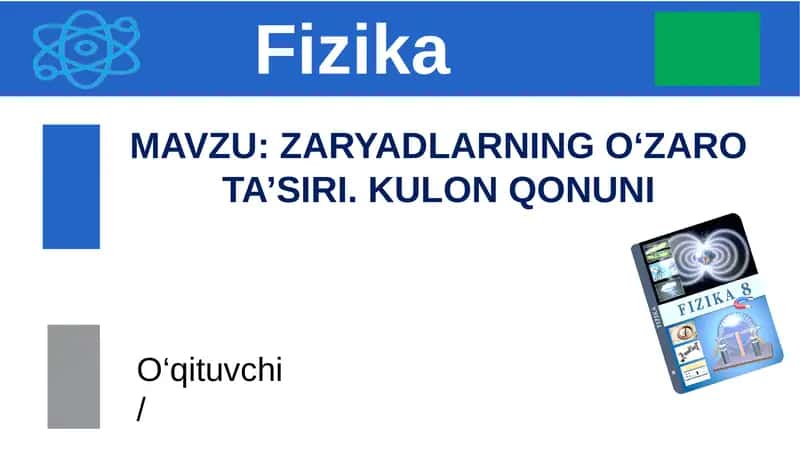 ZARYADLARNINGO‘ZAROTA’SIRI. KULON QONUNI 1