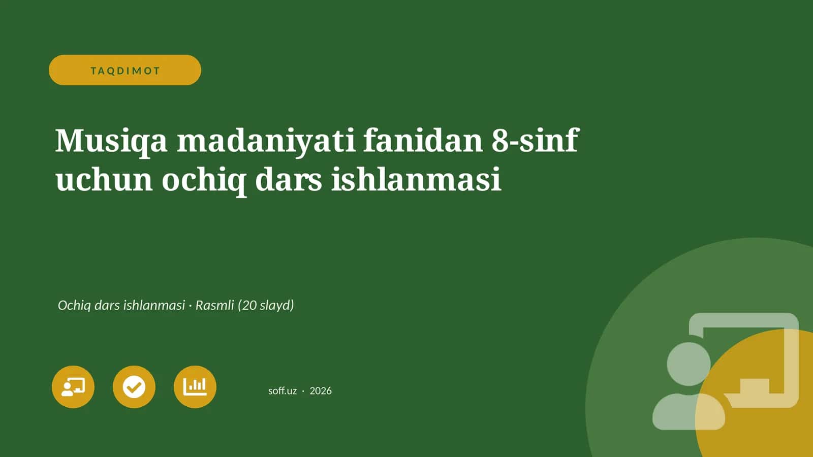 Musiqa madaniyati fanidan 8-sinf uchun ochiq dars ishlanmasi 1