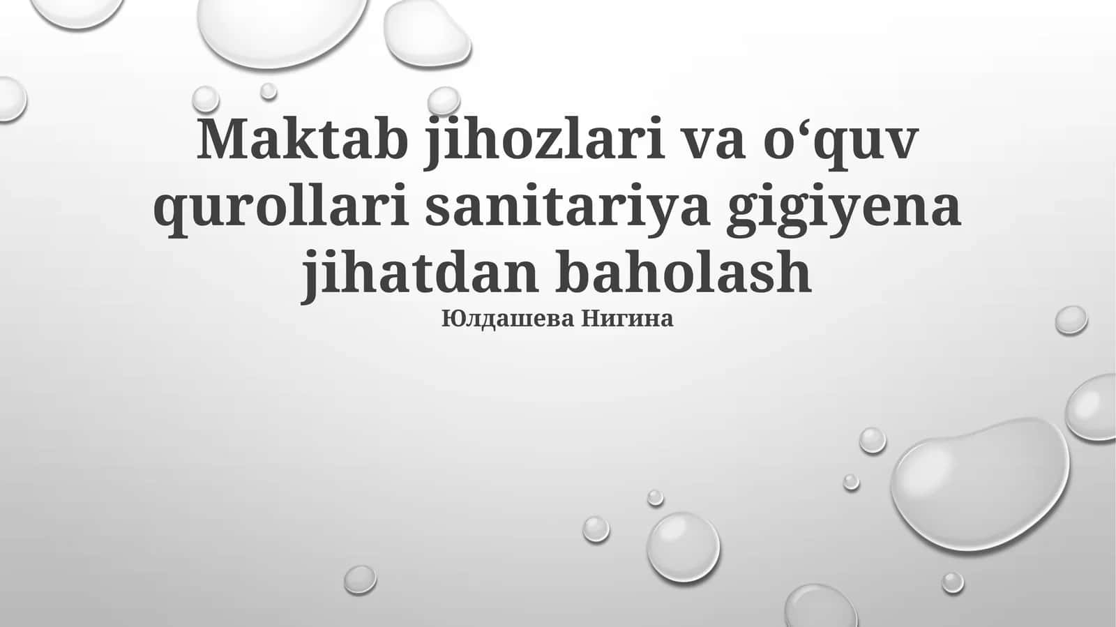 Maktab jihozlari va o‘quv qurollari sanitariya gigiyena jihatdan baholash 1