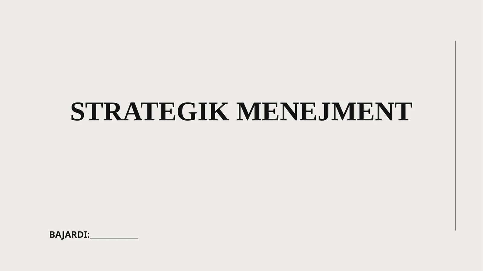 STRATEGIK MENEJMENT 1
