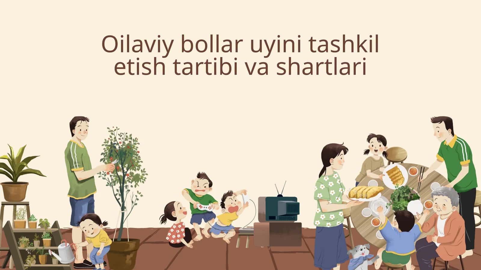 Oilaviy bollar uyini tashkil etish tartibi va shartlari 1