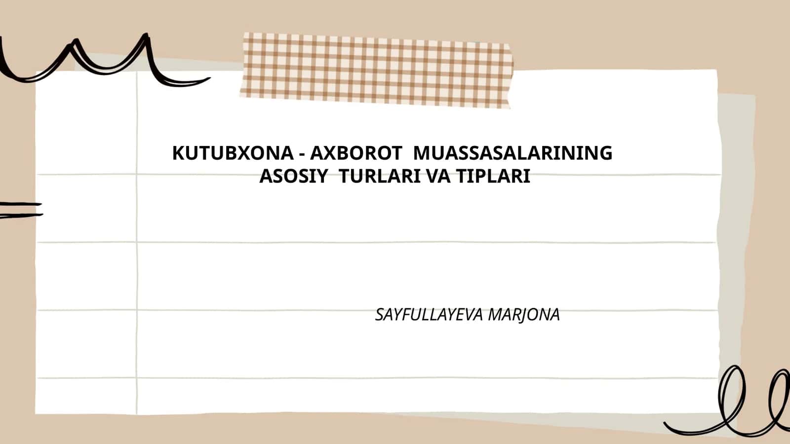 Kutubxona - Axborot muassasalarining asosiy turlari va tiplari 1