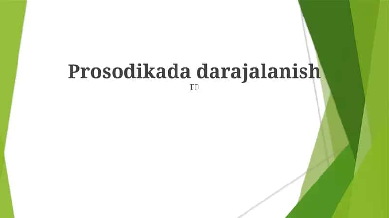 Prosodikada darajalanish 1