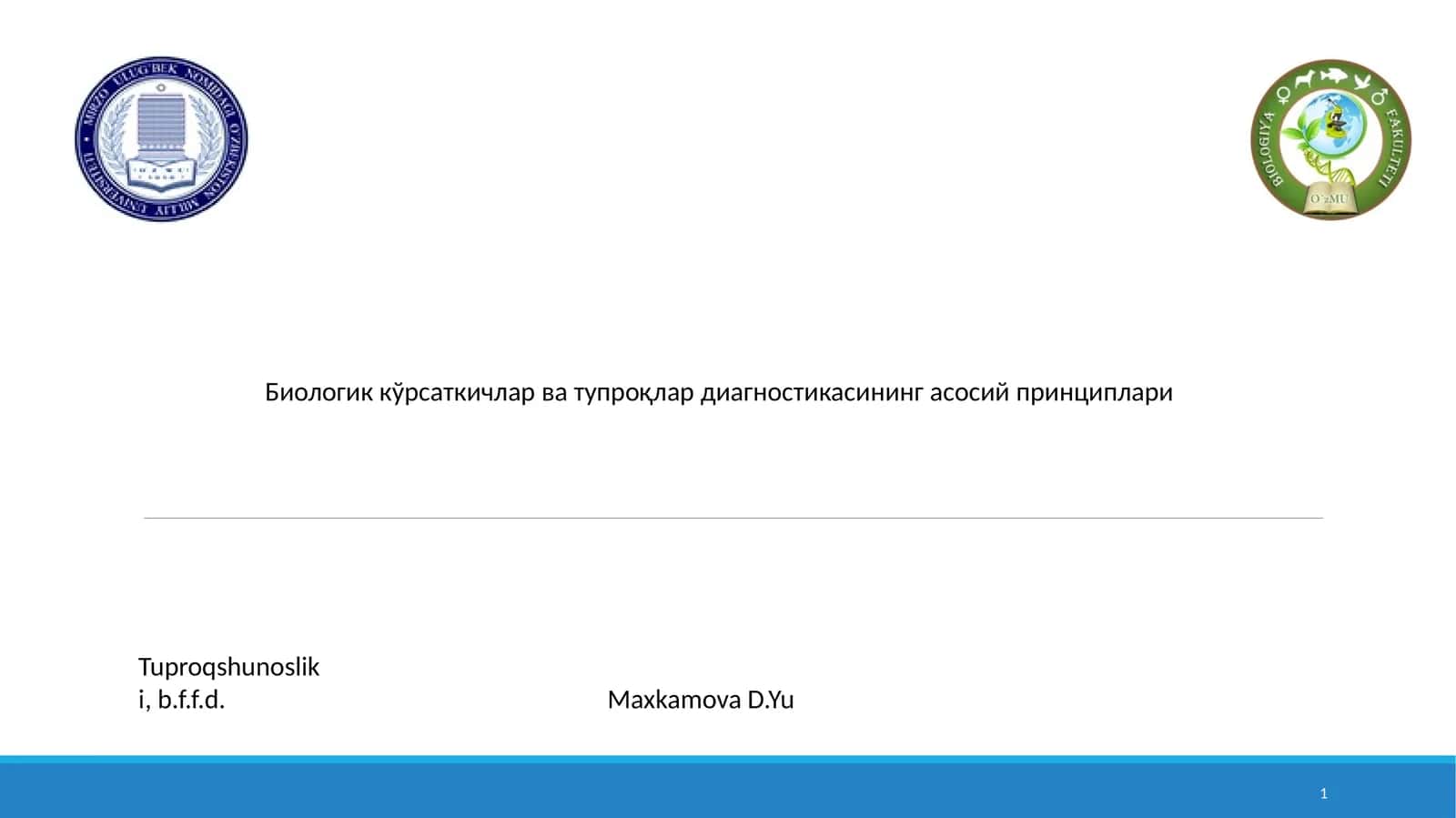 Биологик кўрсаткичлар ва тупроқлар диагностикасининг асосий принциплари 1