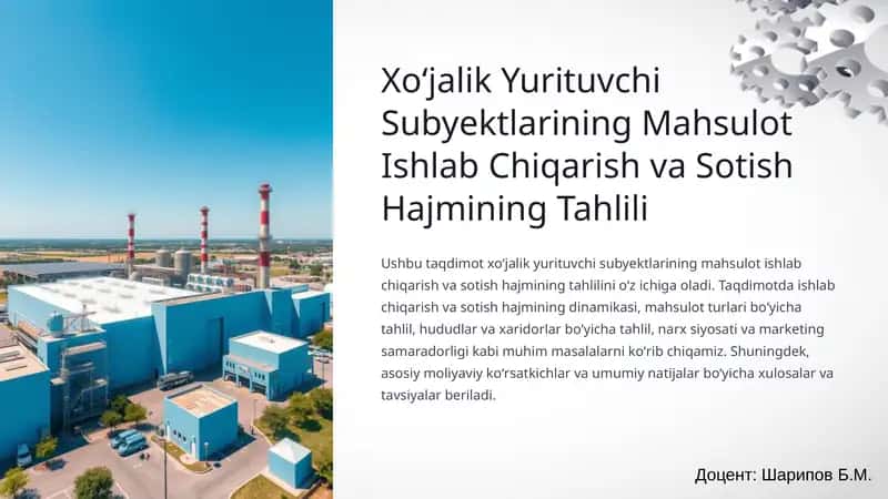 Xoʻjalik Yurituvchi Subyektlarining Mahsulot Ishlab Chiqarish va Sotish Hajmining Tahlili 1
