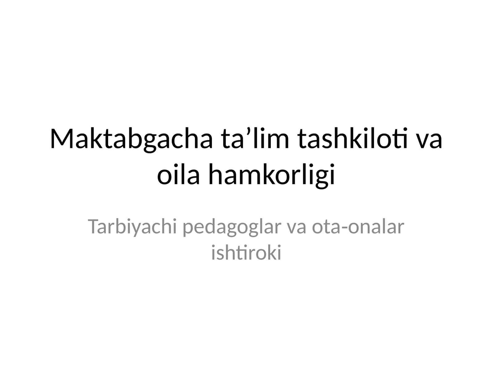Maktabgacha taʼlim tashkiloti va oila hamkorligi 1