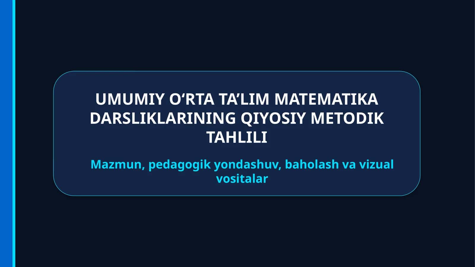 UMUMIY O‘RTA TA’LIM MATEMATIKA DARSLIKLARINING QIYOSIY METODIK TAHLILI 1