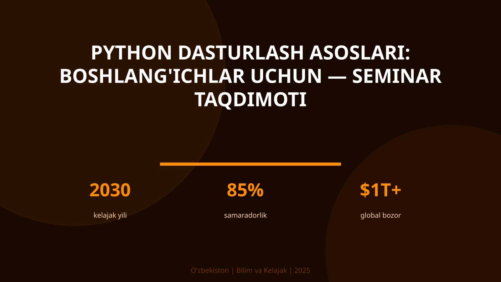 Python dasturlash asoslari: boshlang'ichlar uchun — seminar taqdimoti 1