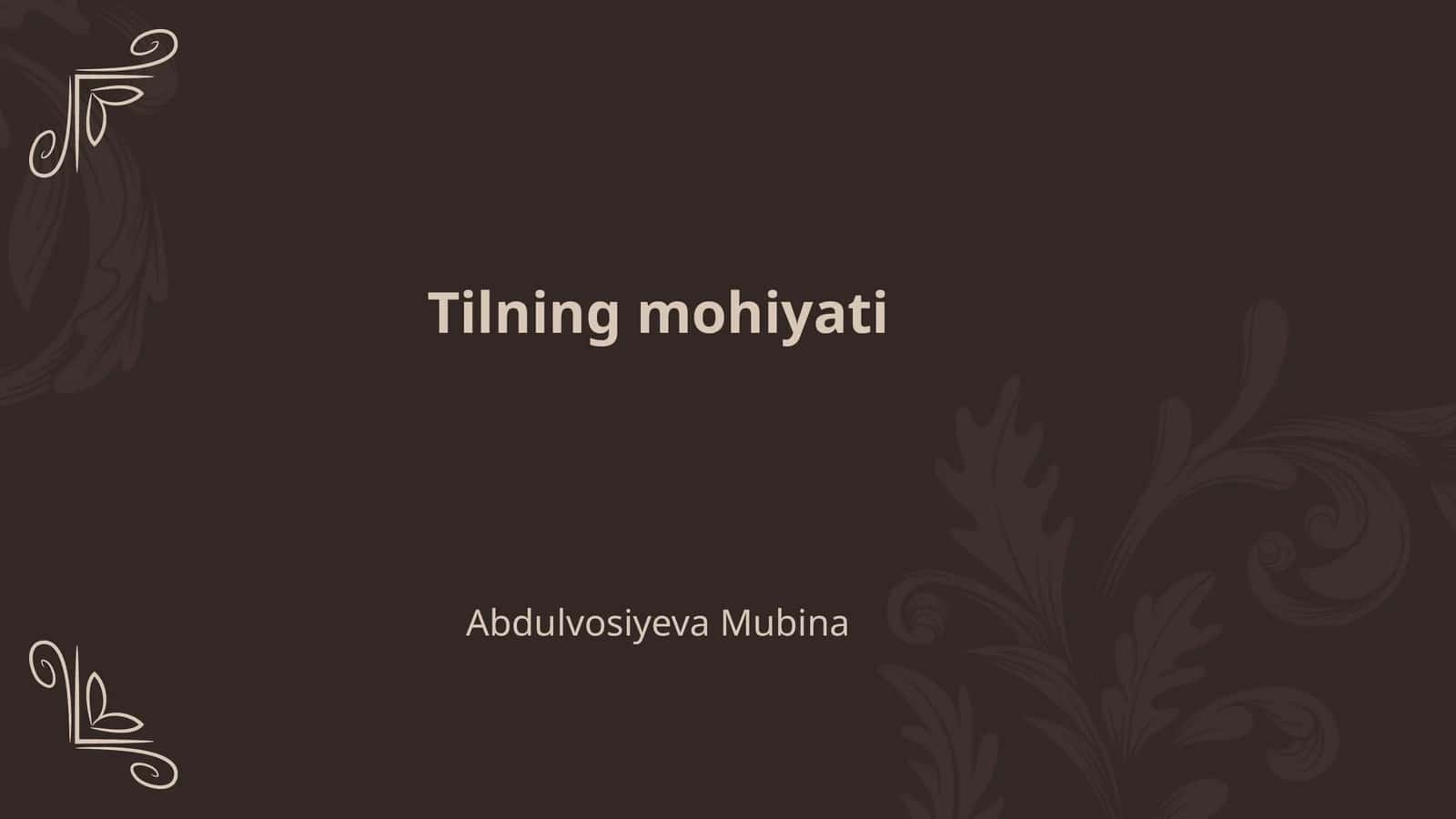 Tilning mohiyati 1