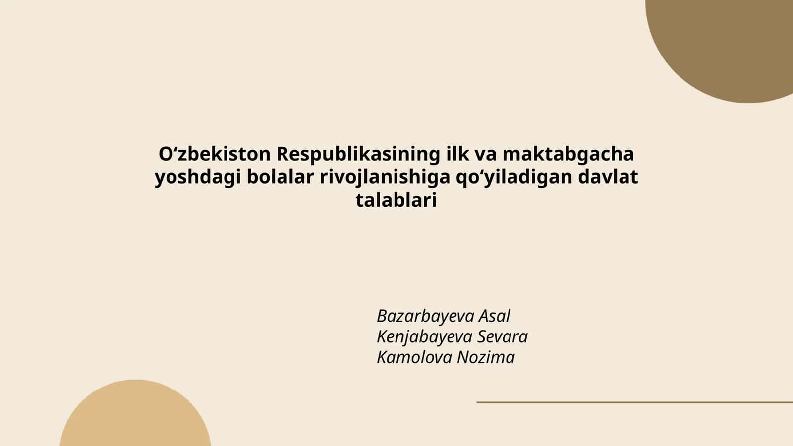 Oʻzbekiston Respublikasining ilk va maktabgacha yoshdagi bolalar rivojlanishiga qoʻyiladigan davlat talablari 1