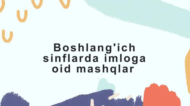 Imloviy malakalar o'qitish metodikasi 1