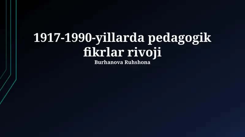 Pedagogik fikrlar rivoji 1917-1990-yillarda 1