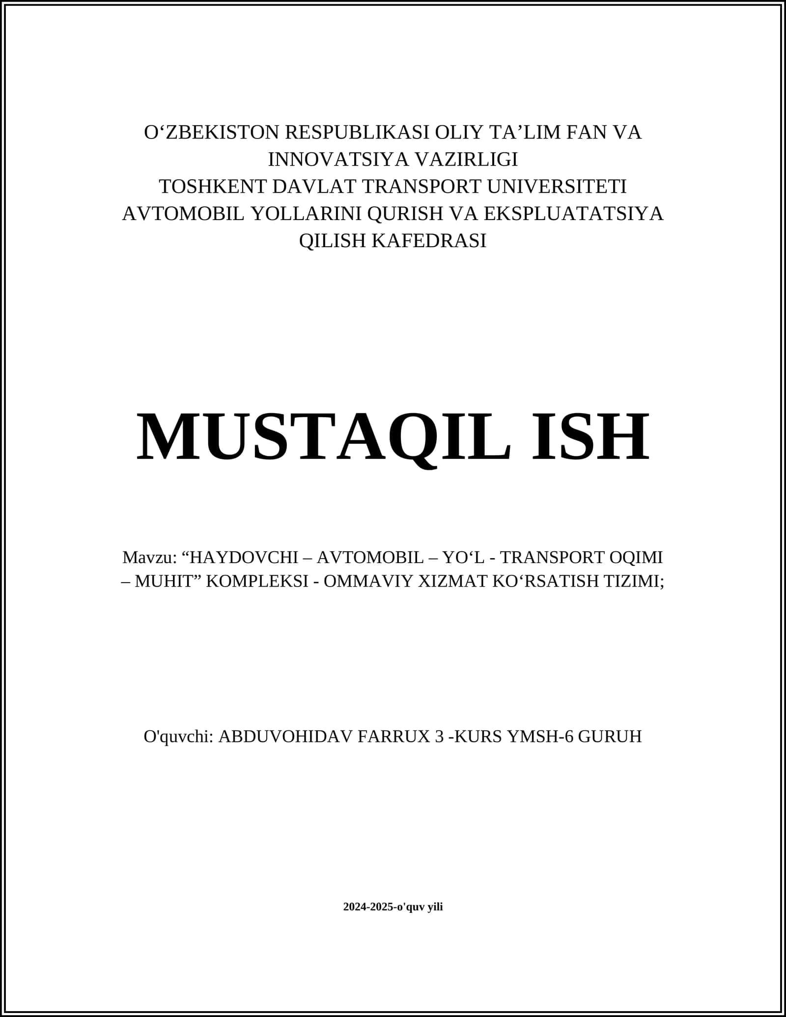 “HAYDOVCHI – AVTOMOBIL – YO‘L - TRANSPORT OQIMI – MUHIT” KOMPLEKSI - OMMAVIY XIZMAT KO‘RSATISH TIZIMI 1