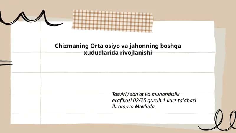 Chizmaning Orta osiyo va jahonning boshqa xududlarida rivojlanishi 1