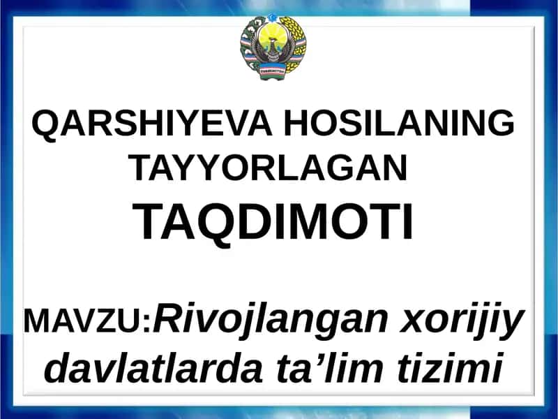 Rivojlangan xorijiy davlatlarda ta’lim tizimi 1