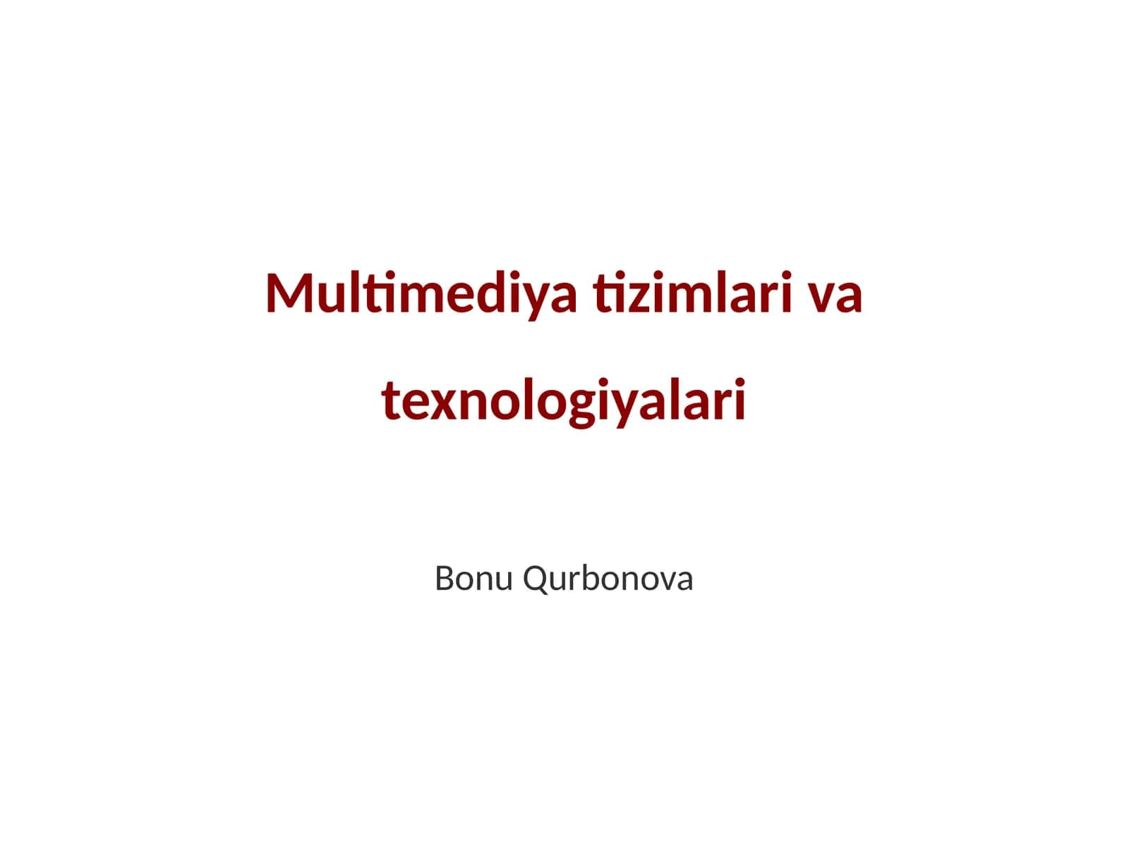Multimediya tizimlari va texnologiyalari 1