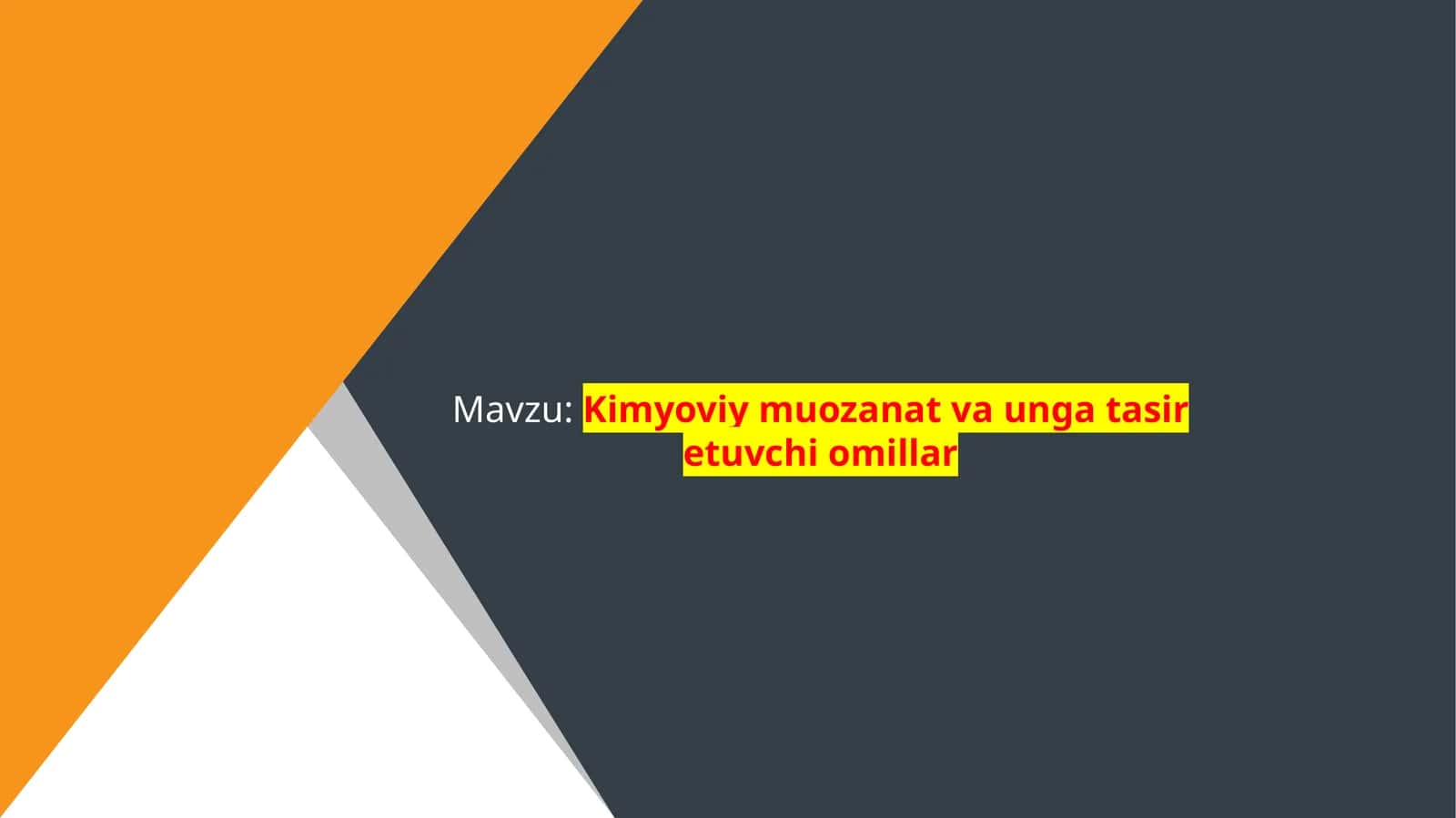 Kimyoviy muozanat va unga tasir etuvchi omillar 1