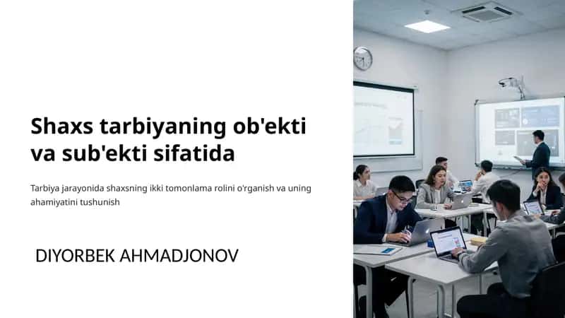 Shaxs tarbiyaning ob'ekti va sub'ekti sifatida 1