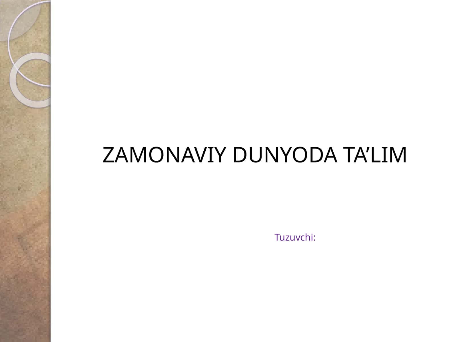 Zamonaviy dunyoda talim 1