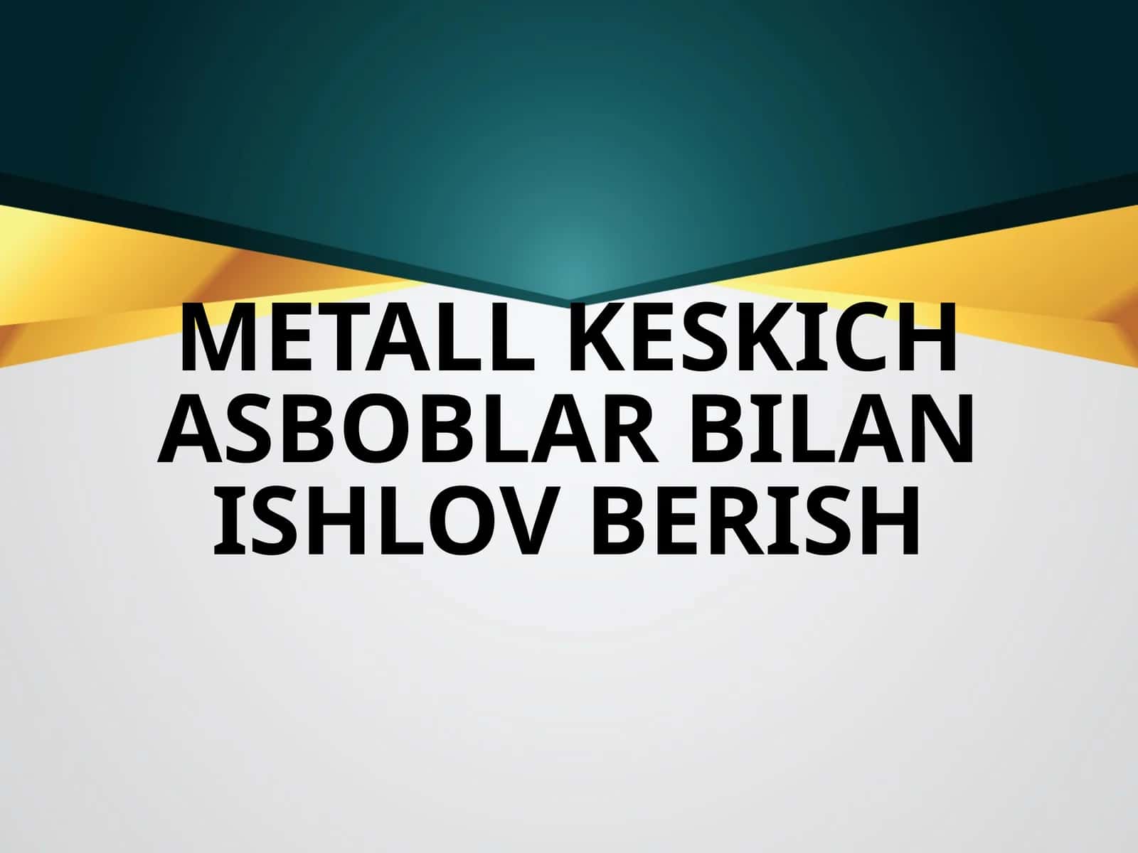 metall keskich asboblar bilan ishlov berish 1