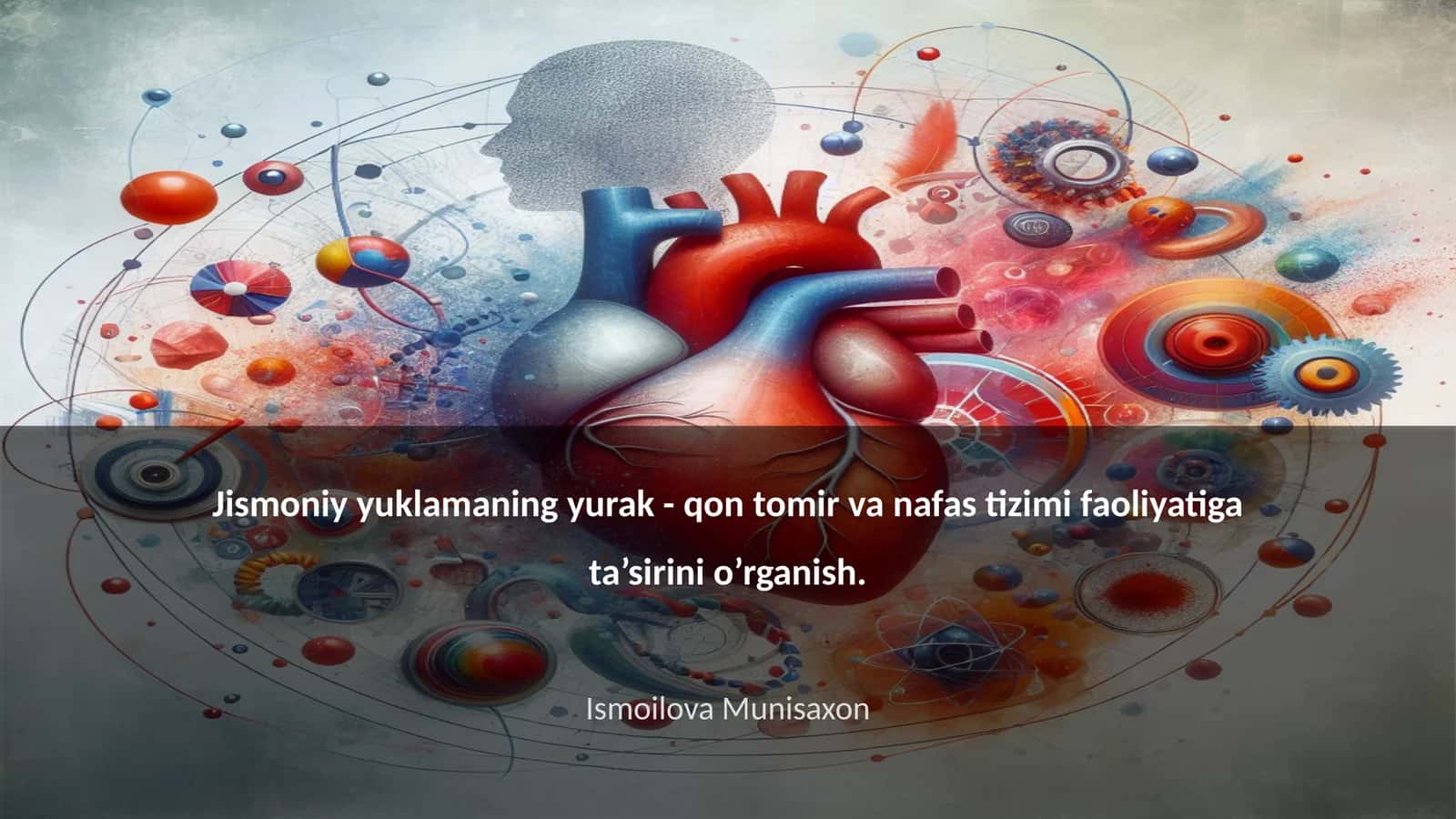 Jismoniy yuklamaning yurak - qon tomir va nafas tizimi faoliyatiga ta’sirini o’rganish 1