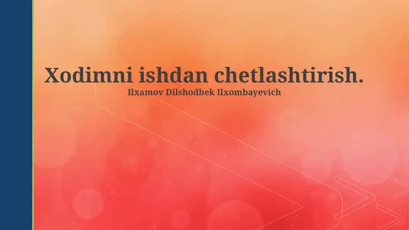 Xodimni ishdan chetlashtirish 1