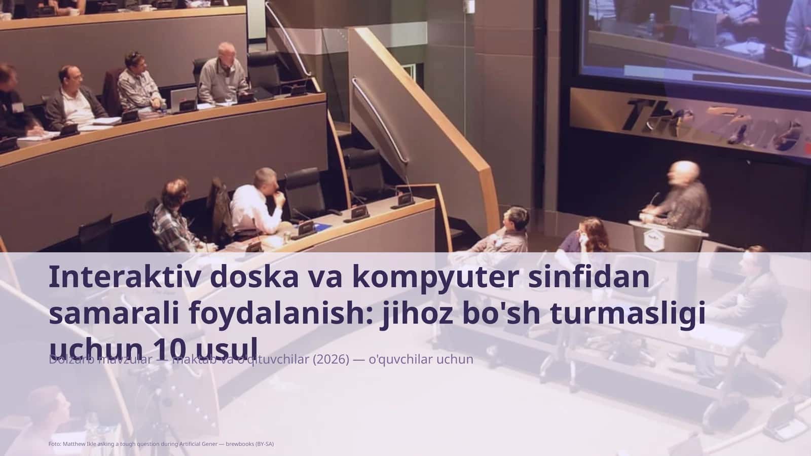 Interaktiv doska va kompyuter sinfidan samarali foydalanish: jihoz bo'sh turmasligi uchun 10 usul 1