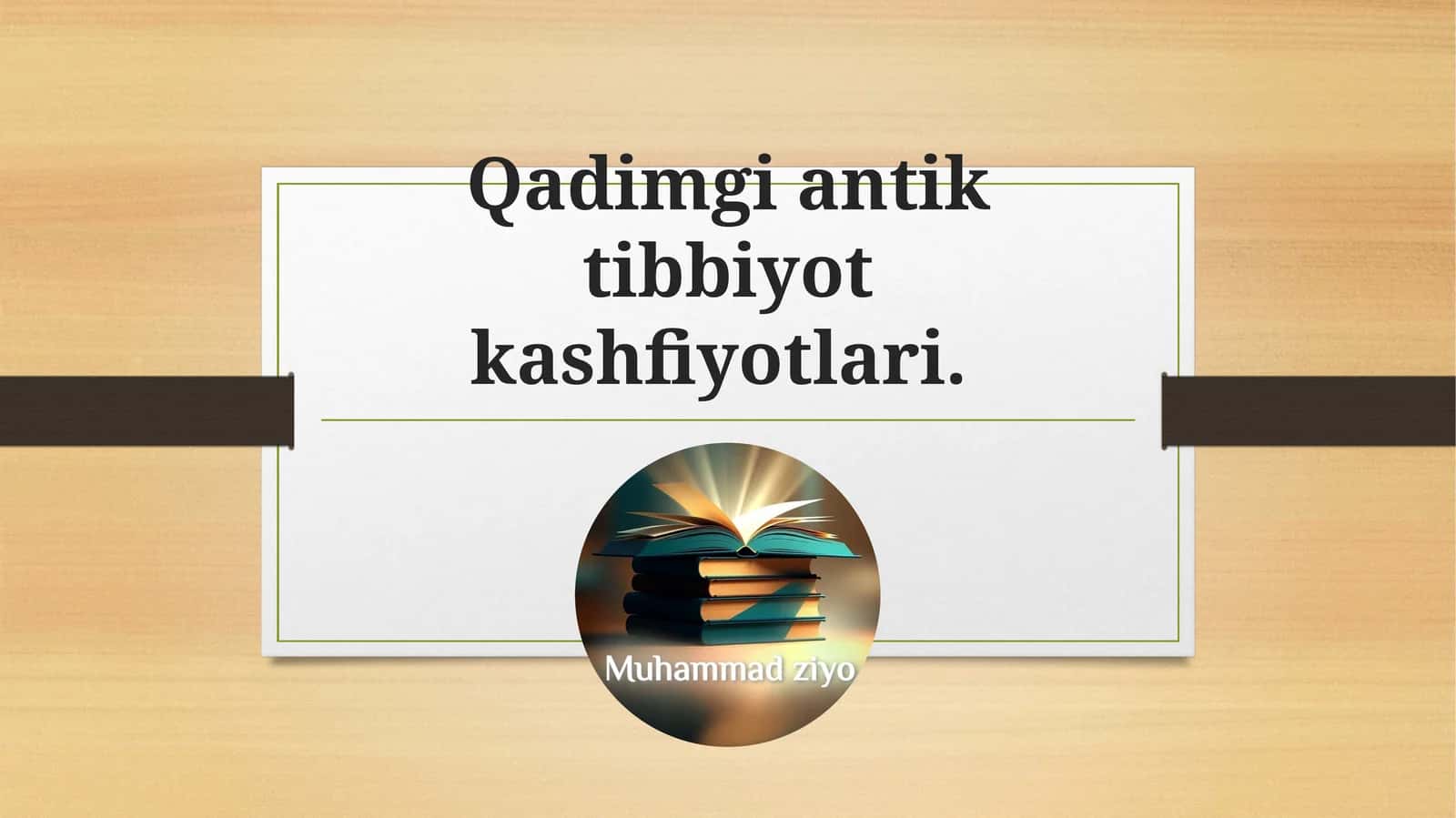 Qadimgi antik tibbiyot kashfiyotlari 1