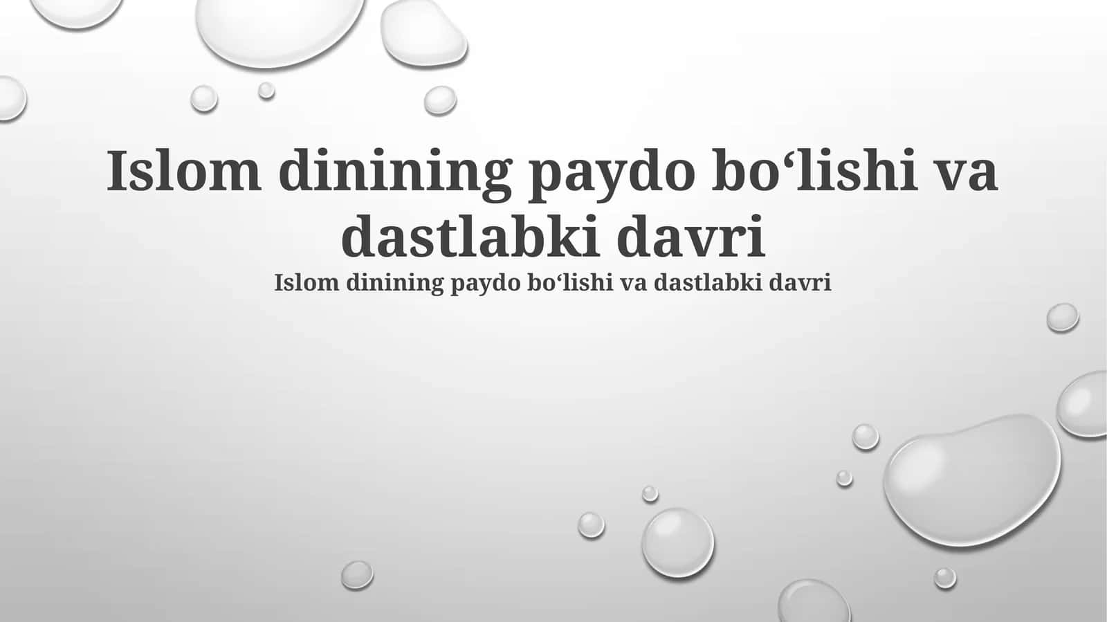 Islom dinining paydo bo‘lishi va dastlabki davri 1