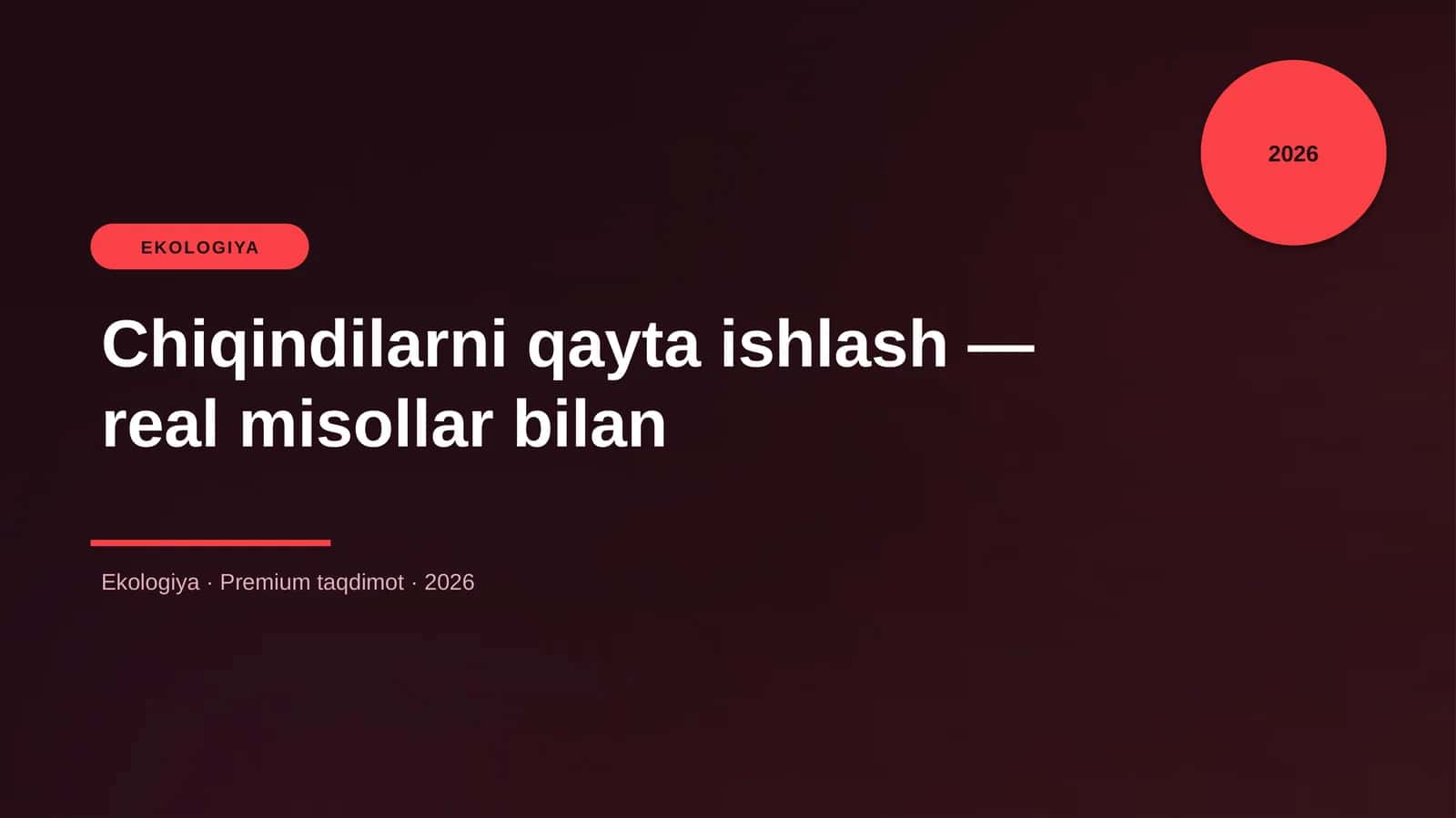 Chiqindilarni qayta ishlash — real misollar bilan 1