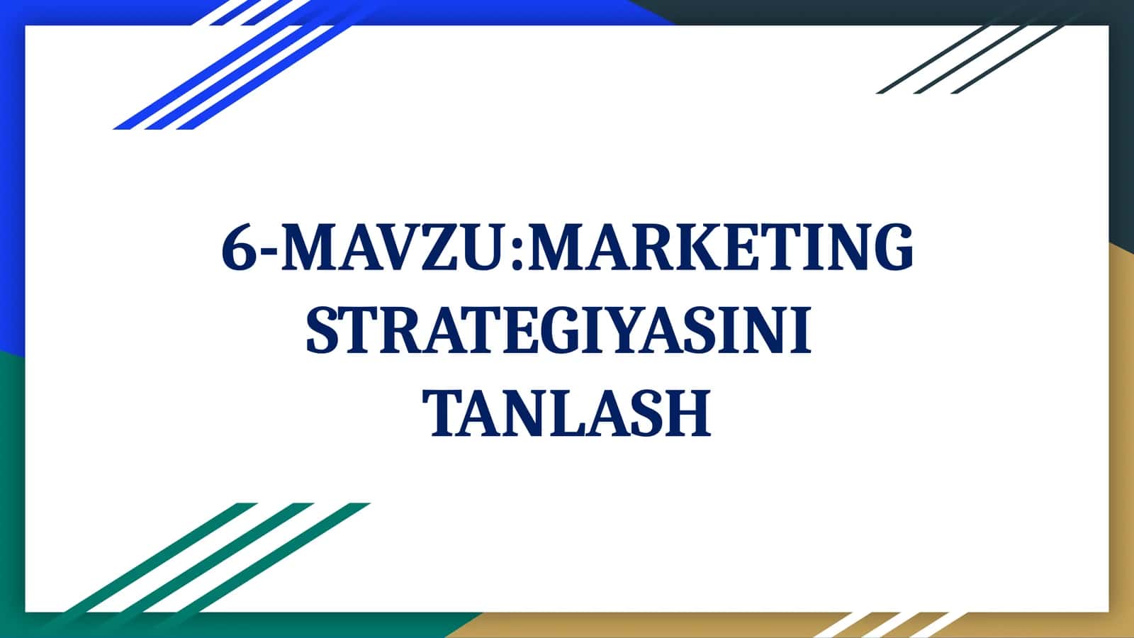 MARKETING STRATEGIYASINI TANLASH 1