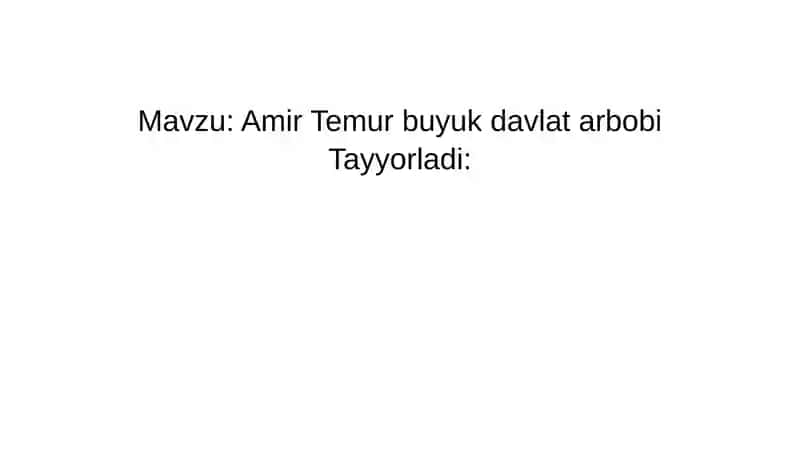 Amir Temur buyuk davlat arbobi 1