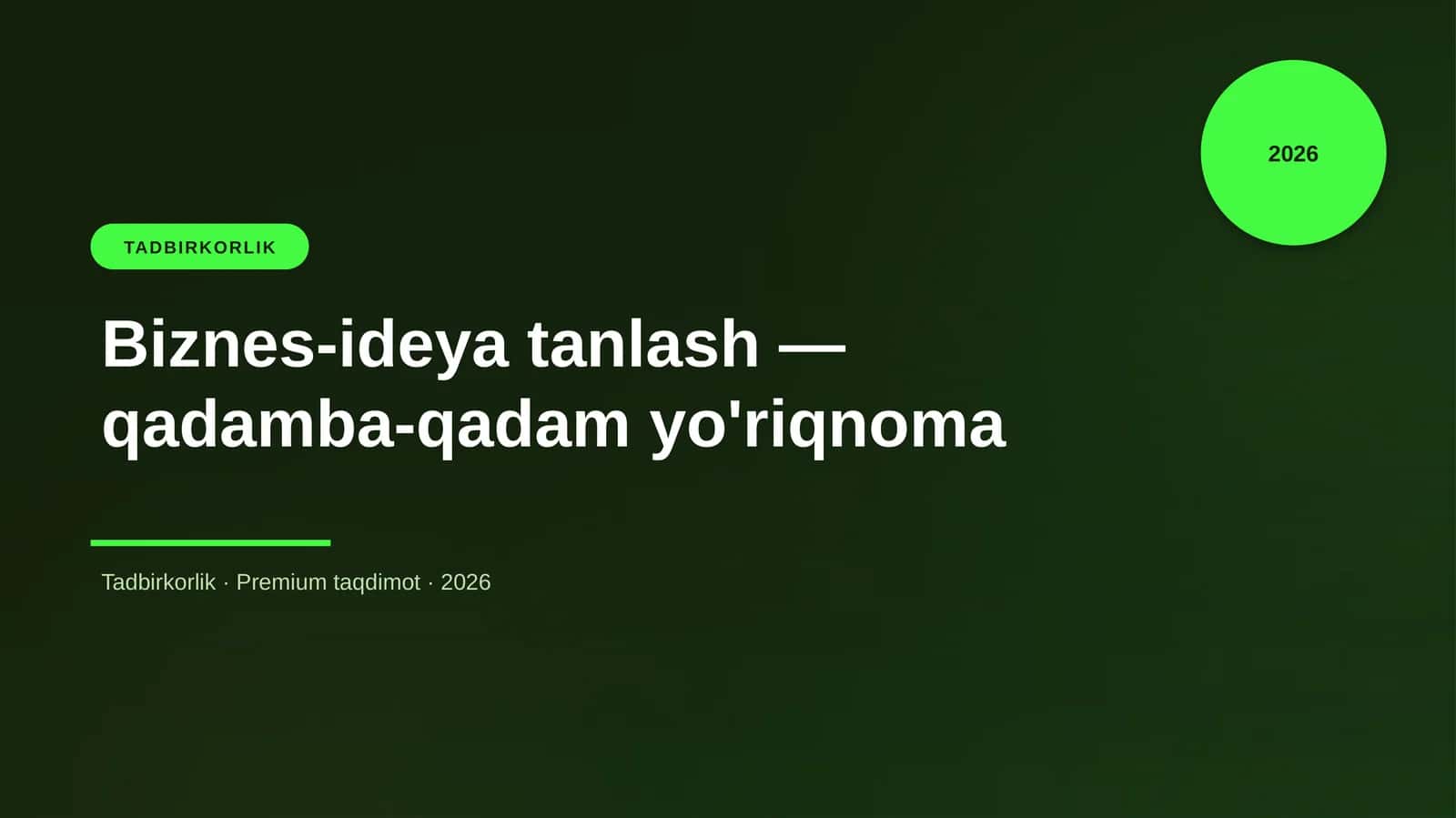 Biznes-ideya tanlash — qadamba-qadam yo'riqnoma 1
