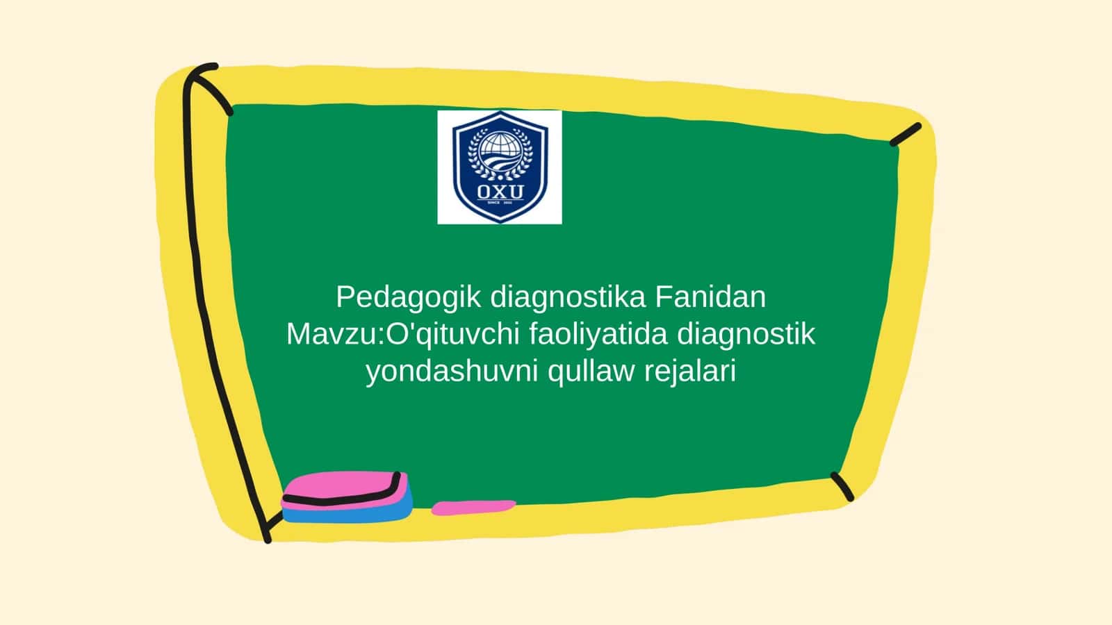 O'qituvchifaoliyatida diagnostik yondashuvni qullaw rejalari 1